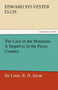 The Cave in the Mountain a Sequel to in the Pecos Country / By Lieut. R. H. Jayne by Edward Sylvester Ellis - Paperback