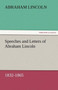 Speeches and Letters of Abraham Lincoln, 1832-1865 by Abraham Lincoln - Paperback