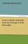 In the Catskills Selections from the Writings of John Burroughs by John Burroughs - Paperback
