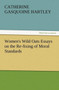 Women's Wild Oats Essays on the Re-Fixing of Moral Standards by C Gasquoine Hartley - Paperback