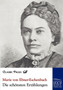 Die Schonsten Erzahlungen by Marie Von Ebner-Eschenbach - Paperback