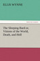 The Sleeping Bard Or, Visions of the World, Death, and Hell by Ellis Wynne - Paperback