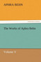 The Works of Aphra Behn Volume V by Aphra Behn - Paperback