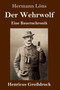 Der Wehrwolf (Grossdruck) : Eine Bauernchronik by Hermann Loens - Hardback