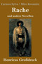 Rache (Grossdruck) : und andere Novellen by Carmen Sylva - Hardback