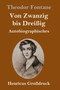 Von Zwanzig bis Dreissig (Grossdruck) : Autobiographisches by Theodor Fontane - Hardback