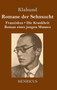 Romane der Sehnsucht : Franziskus / Die Krankheit / Roman eines jungen Mannes by Klabund - Hardback Romane der Sehnsucht : Franziskus / Die Krankheit / Roman eines jungen Mannes by Klabund - Hardback