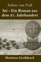Ini (Grossdruck) : Ein Roman aus dem 21. Jahrhundert by Julius Von Voss - Hardback