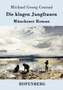 Die klugen Jungfrauen : Munchener Roman by Michael Georg Conrad - Paperback