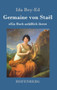 Germaine von Stael : Ein Buch anlasslich ihrer by Ida Boy-Ed - Hardback