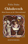 Chlodovech : Kleine Romane aus der Voelkerwanderung Band 8 by Felix Dahn - Hardback