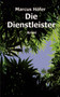 Die Dienstleister by Marcus Hoefer - Paperback