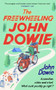 The Freewheeling John Dowie by John Dowie - Paperback
