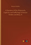 A Narrative of the Shipwreck, Captivity and Sufferings of Horace Holden and Benj. H. by Horace Holden - Paperback