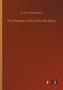 The Outspan, Tales of South Africa by Sir Percy Fitzpatrick - Paperback