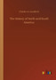 The History of North and South America by Charles A Goodrich - Paperback