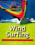 Windsurfing : The Essential Guide to Equipment and Techniques by Simon Bornhoft - Paperback