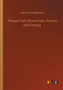 Pleasant Talk About Fruits, Flowers and Farming by Henry Ward Beecher - Paperback