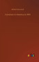 A Journey to America in 1834 by Robert Heywood - Hardback
