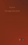 The Origin of the World by J W Dawson - Hardback