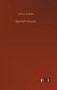 Spanish Prisons by Arthur Griffiths - Hardback