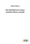 Die Unfreiheit der Friesen zwischen Weser und Jade by Robert Allmers - Paperback