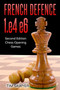 French Defence 1.e4 e6 : Second Edition - Chess Opening Games : 4 by Tim Sawyer - Paperback