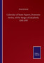 Calendar of State Papers, Domestic Series, of the Reign of Elizabeth, 1595-1597 by Anonymous - Paperback