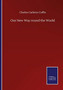 Our New Way round the World by Charles Carleton Coffin - Paperback