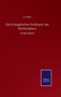 Die Evangelischen Perikopen des Kirchenjahres : Erster Band by A Nebe - Hardback