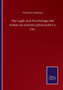 Die Logik und Psychologie der Araber im zehnten Jahrhundert n. Chr. by Friedrich Dieterici - Paperback