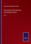 Transactions of the American Entomological Society : Vol. III by American Entomological Society - Paperback