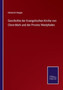 Geschichte der Evangelischen Kirche von Cleve-Mark und der Provinz Westphalen by Heinrich Heppe - Paperback