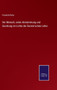 Der Mensch, seine Abstammung und Gesittung im Lichte der Darwin'schen Lehre by Friedrich Rolle - Hardback