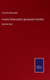 Friedrich Bodenstedt's gesammelte Schriften : Sechster Band by Friedrich Bodenstedt - Hardback