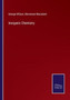 Inorganic Chemistry by George Wilson - Paperback