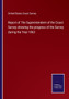 Report of The Superintendent of the Coast Survey showing the progress of the Survey during the Year 1863 by United States Coast Survey - Paperback