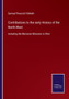 Contributions to the early History of the North-West : including the Moravian Missions in Ohio by Samuel Prescott Hildreth - Paperback