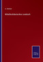 Mittelhochdeutsches Lesebuch by A Heintze - Paperback