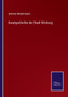 Kunstgschichte der Stadt Wirzburg by Andreas Niedermayer - Paperback