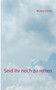 Seid Ihr noch zu retten by Markus Hirsch - Paperback