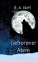 Gefrorener Atem by B a Neff - Paperback