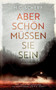 Aber schoen mussen sie sein : inkl. Bonus-Kurzkrimi by H C Scherf - Paperback
