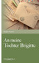 An Meine Tochter Brigitte by Brigitte Nueber - Paperback
