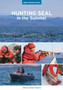 Hunting Seal in the Summer by William Flaherty - Paperback