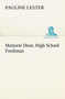 Marjorie Dean, High School Freshman by Pauline Lester - Paperback