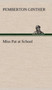 Miss Pat at School by Pemberton Ginther - Hardback
