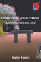 Cronicas del Juego Eterno : El nacimiento del Rey : 1 by Nighto Rapnos - Paperback