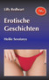 Erotische Geschichten : Heisse Sexstorys by Lilly Redheart - Paperback