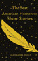 The Best American Humorous Short Stories by Alexandre Jessup - Paperback